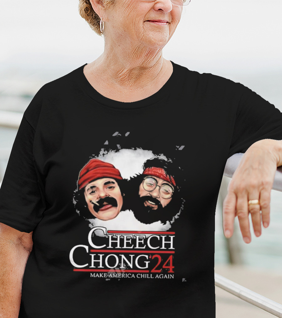 Cheech And Chong ’24 Make America Chill Again T-Shirt