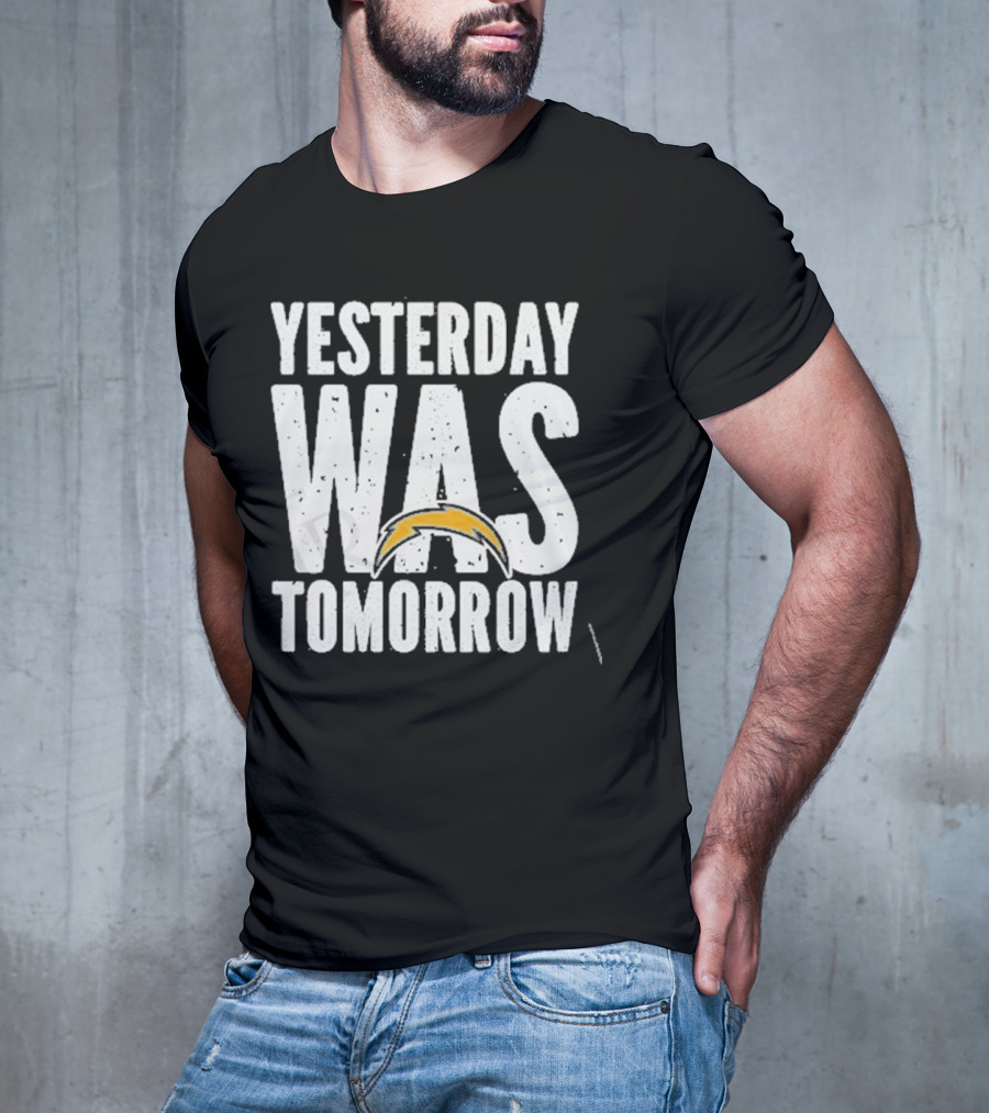 Yesterday Was Tomorrow Los Angeles Chargers T-Shirt