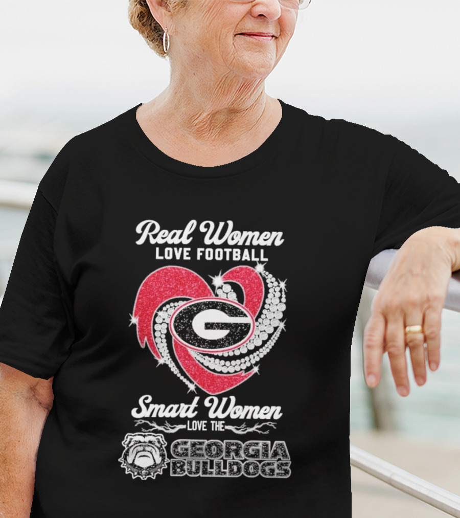 Real Women Love Football Smart Women Love The Georgia Bulldogs With Heart And Glitter T-Shirt