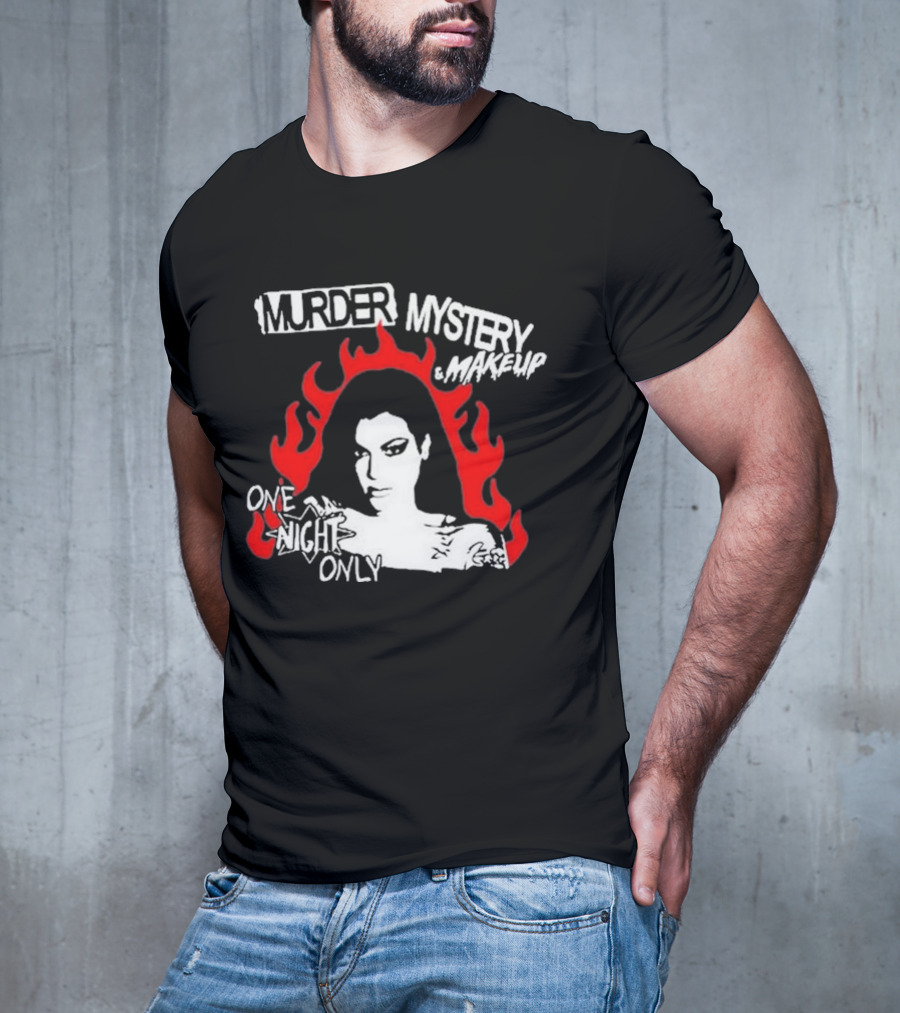 Murder Mystery And Makeup One Night Only Bailey Sarian Flames T-Shirt