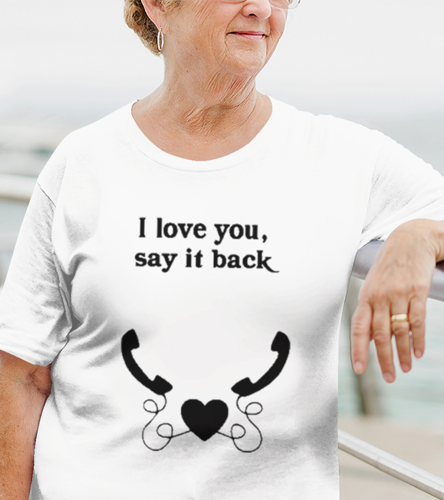 W0ahhkate I Love You Say It Back Heart Phones T-Shirt