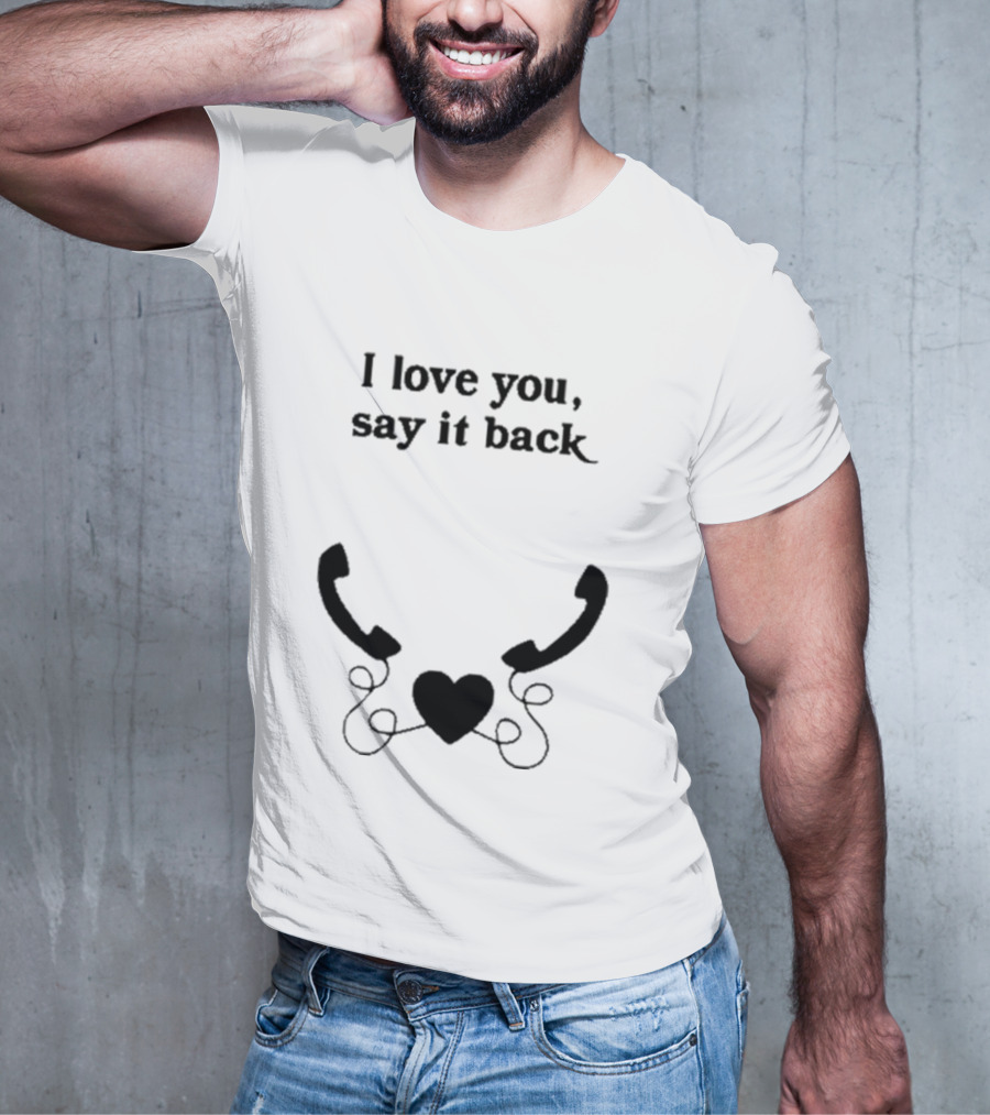 W0ahhkate I Love You Say It Back Heart Phones T-Shirt