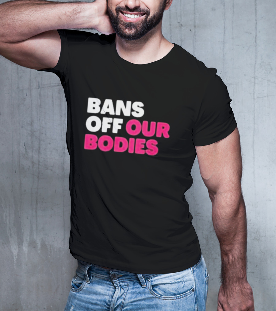Alysha Clark Bans Off Our Bodies Bold Empowerment T-Shirt