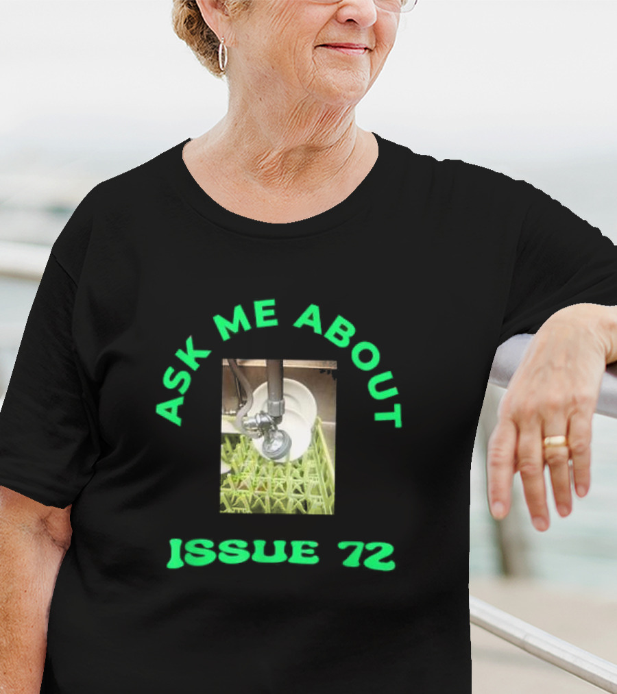 Ask Me About Issue 72 Inside Joke Restaurant Dishwasher T-Shirt