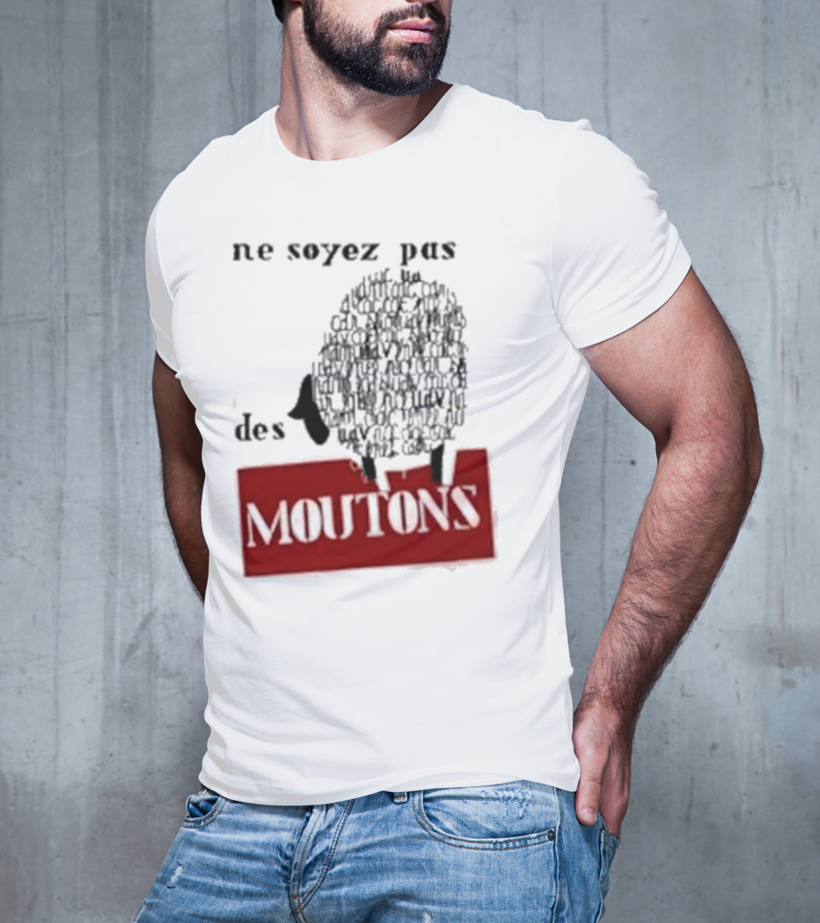 Ne Soyez Pas Des Moutons France 1960's Don't Be Sheep Protest T-Shirt