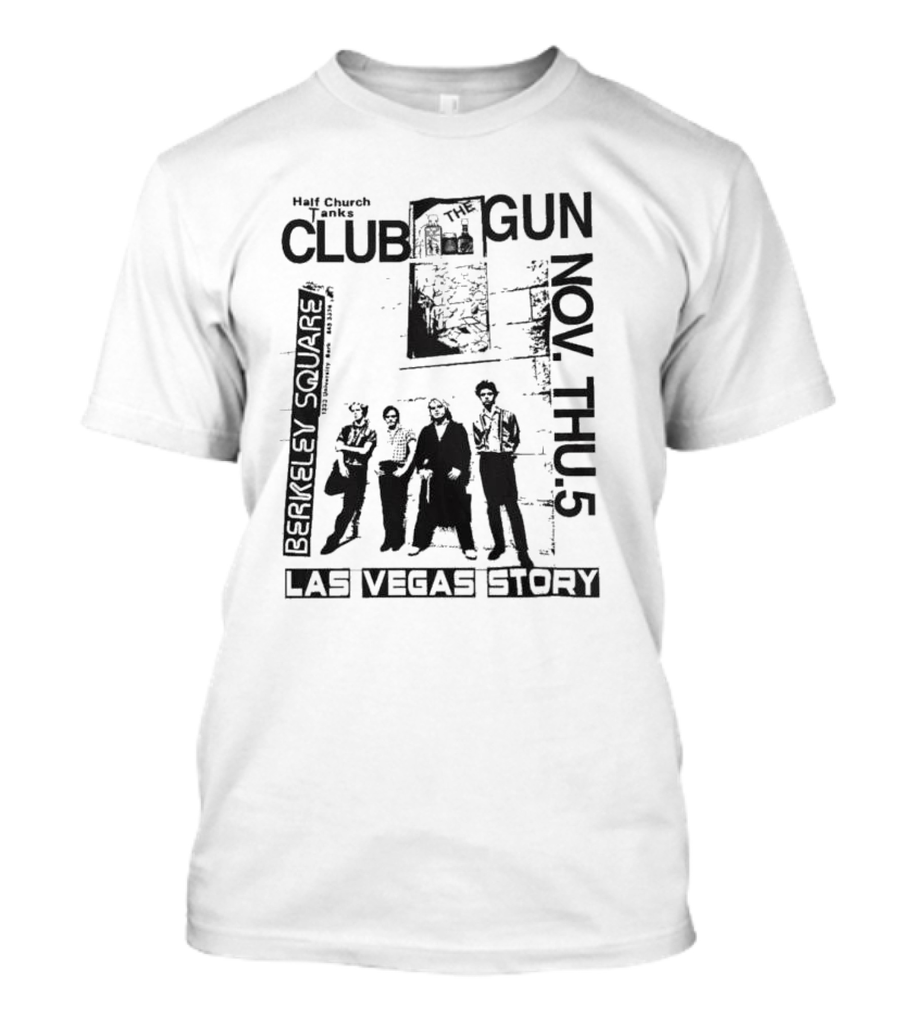 Half Church Bank Club Gun Berkeley Square Las Vegas Story Nov Thu 5 T-Shirt