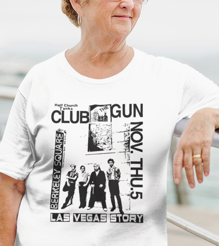 Half Church Bank Club Gun Berkeley Square Las Vegas Story Nov Thu 5 T-Shirt