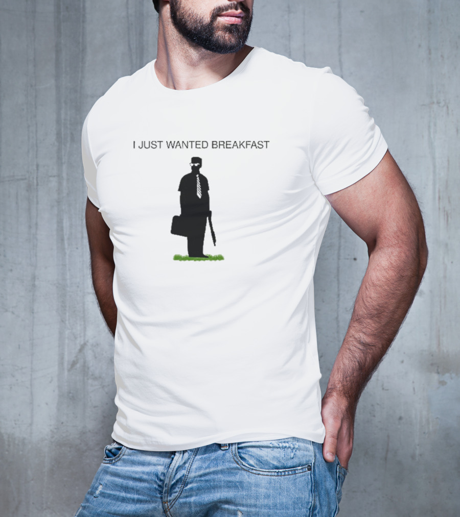 Michael Douglas I Just Wanted Breakfast Silhouette Don’t Tread On Breakfast T-Shirt