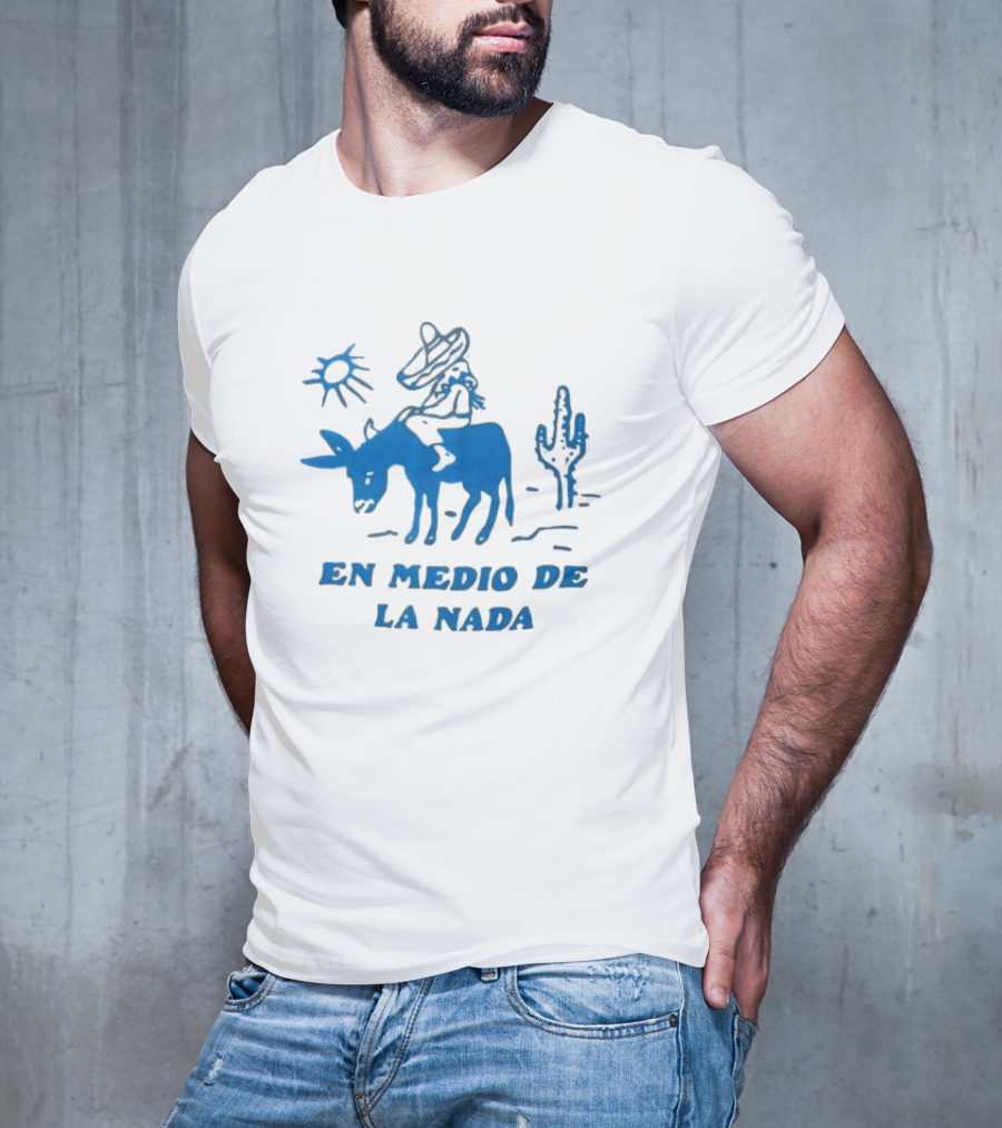 En Medio De La Nada Donkey Rider Cactus Desert Scene T-Shirt