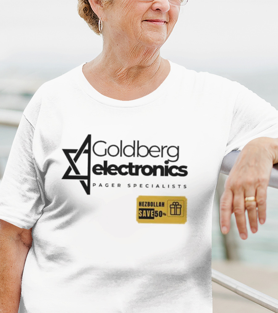 Goldberg Electronics Pager Specialists Hezbollah Save 50% T-Shirt