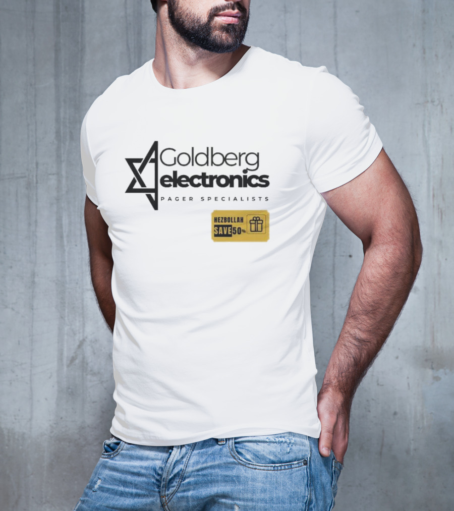 Goldberg Electronics Pager Specialists Hezbollah Save 50% T-Shirt