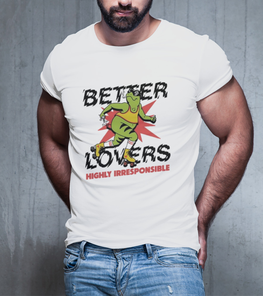 Better Lovers Highly Irresponsible Roller Skating Frog T-Shirt