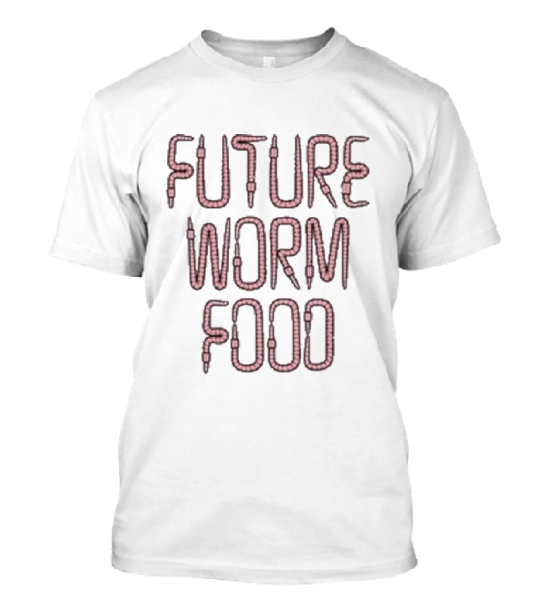 FUTURE WORM FOOD T-Shirt