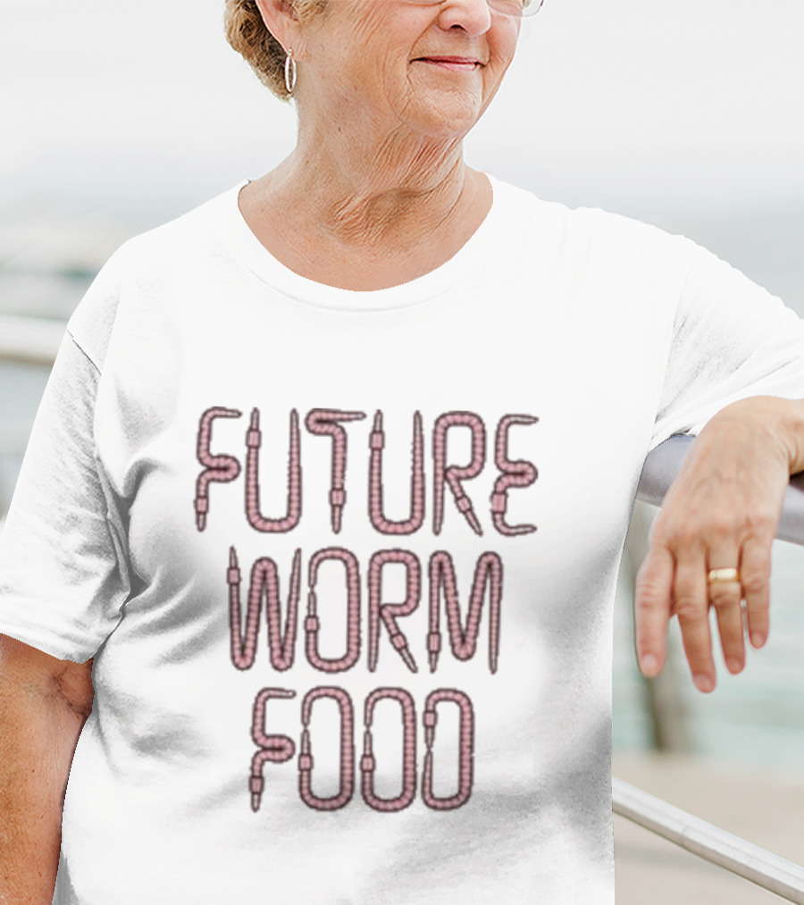 FUTURE WORM FOOD T-Shirt