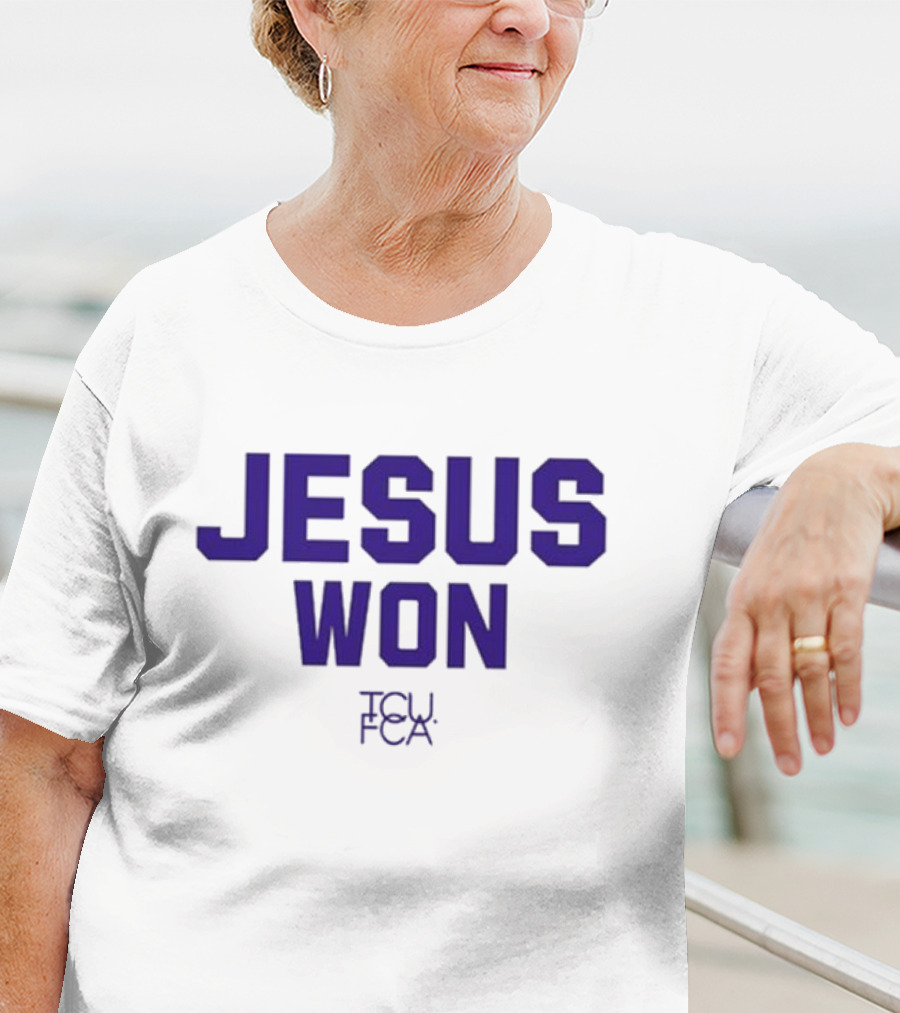 Jesus Won TCU FCA Josh Hoover T-Shirt