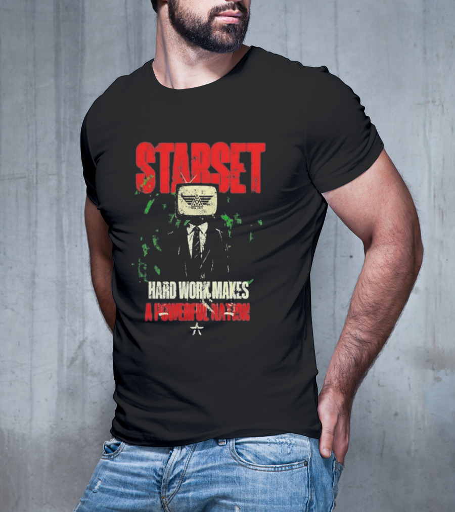 Starset Hard Work Makes A Powerful Nation Television Head Suit T-Shirt