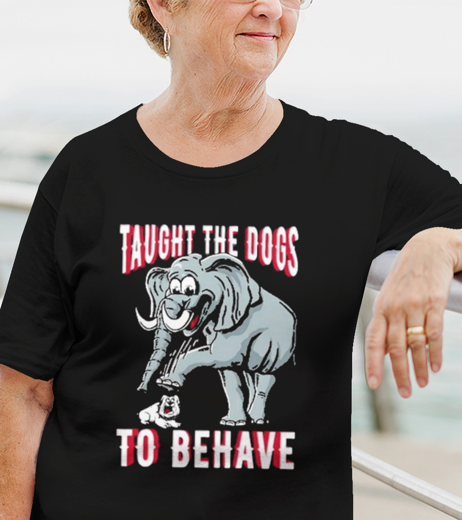 Taught The Dogs To Behave Elephant Pun Humor T-Shirt