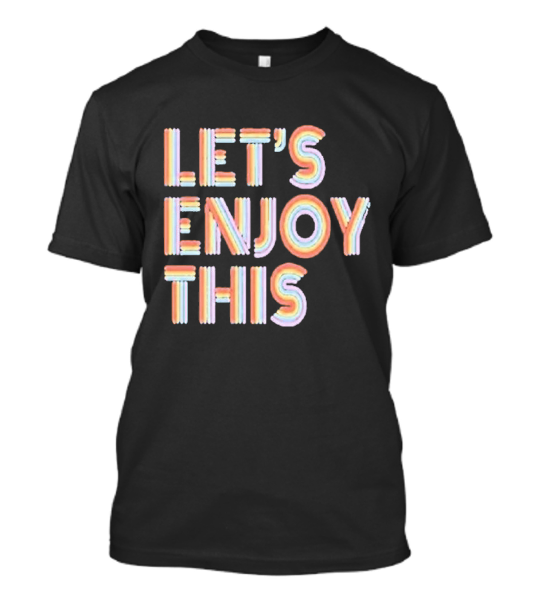 Vegas Matt Let's Enjoy This New Let's Enjoy This T-Shirt
