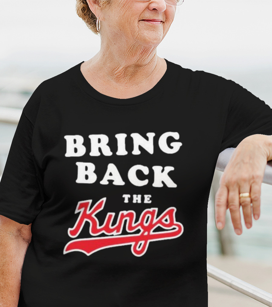 BRING BACK THE KINGS T-Shirt