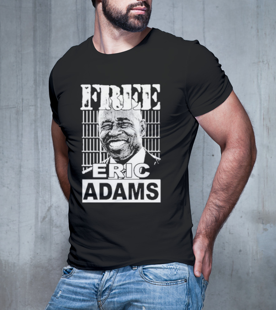 Free Eric Adams That Go Hard T-Shirt