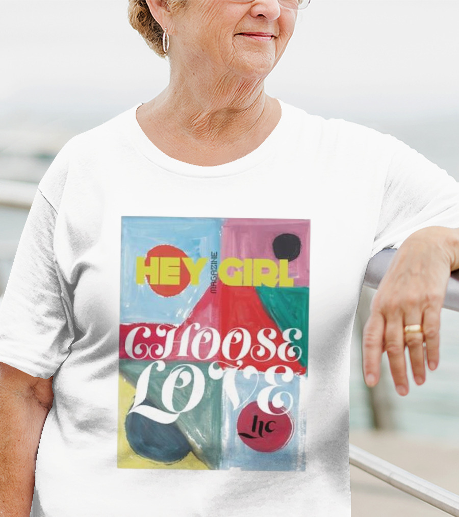 Hey Girl Magazine Choose Love Helena Christensen Collab T-Shirt