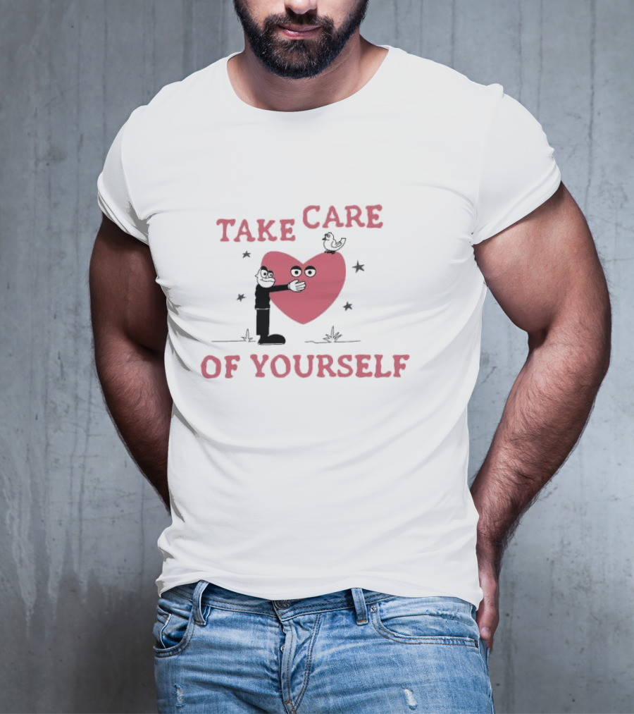 Take Care Of Yourself Heart With Cartoon Character And Bird T-Shirt