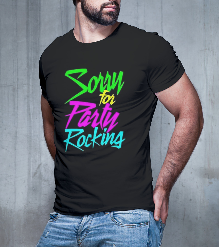 Sorry For Party Rocking Neon 90s T-Shirt