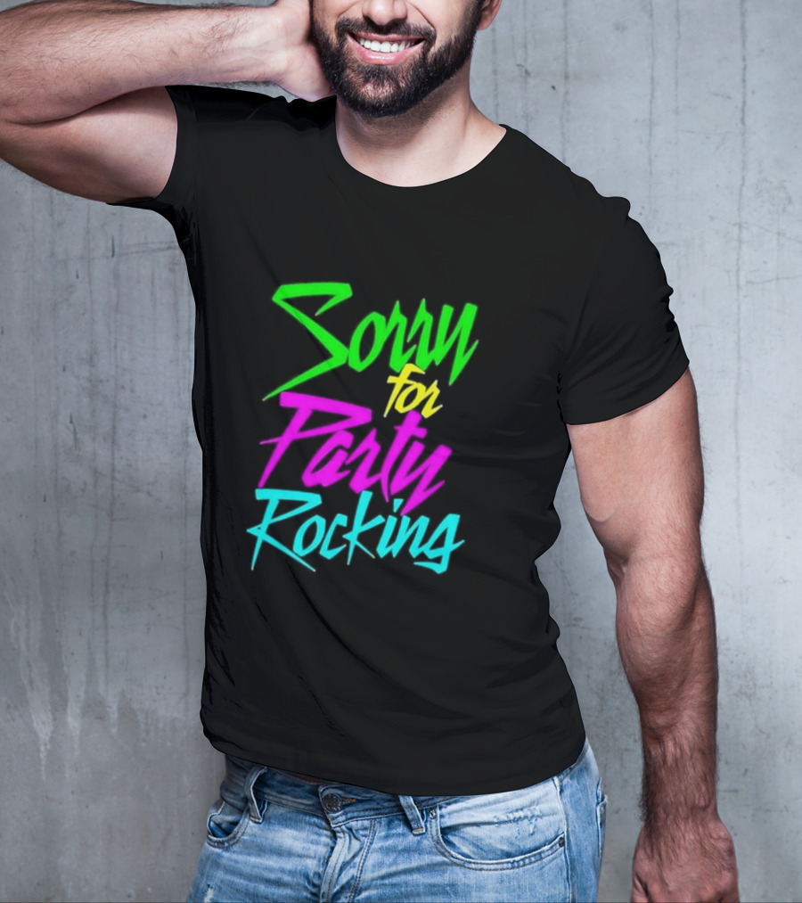 Sorry For Party Rocking Neon 90s T-Shirt