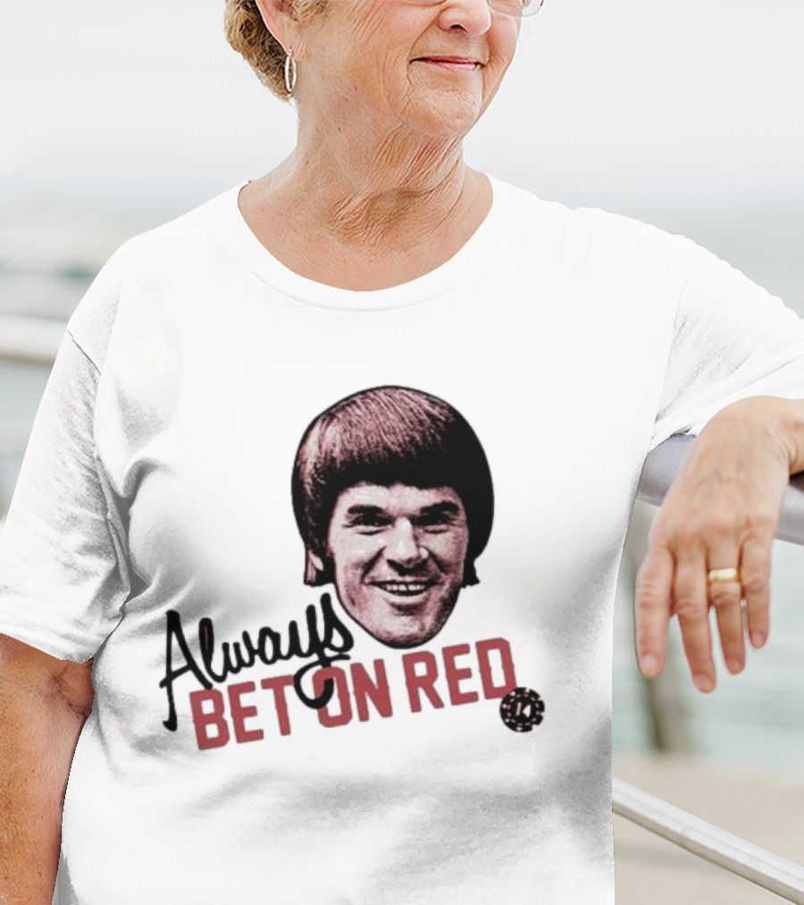 Pete Rose Always Bet On Red T-Shirt