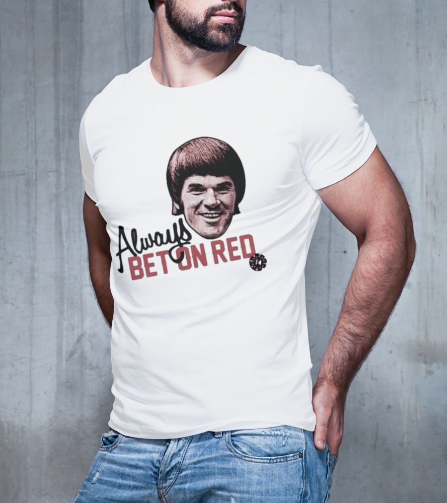 Pete Rose Always Bet On Red T-Shirt