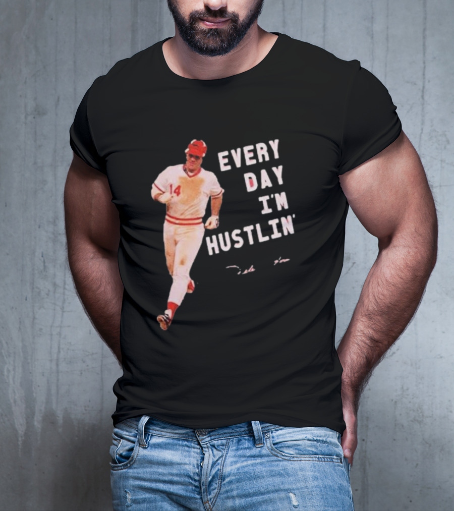 Pete Rose Every Day I'm Hustlin' Baseball Hustle T-Shirt
