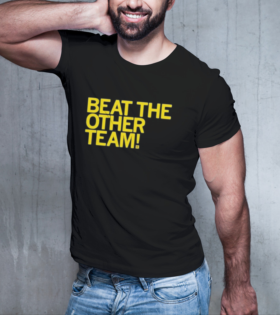 Beat The Other Team Black And Gold T-Shirt