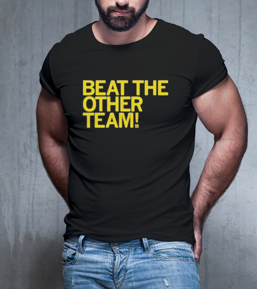 Beat The Other Team Black And Gold T-Shirt