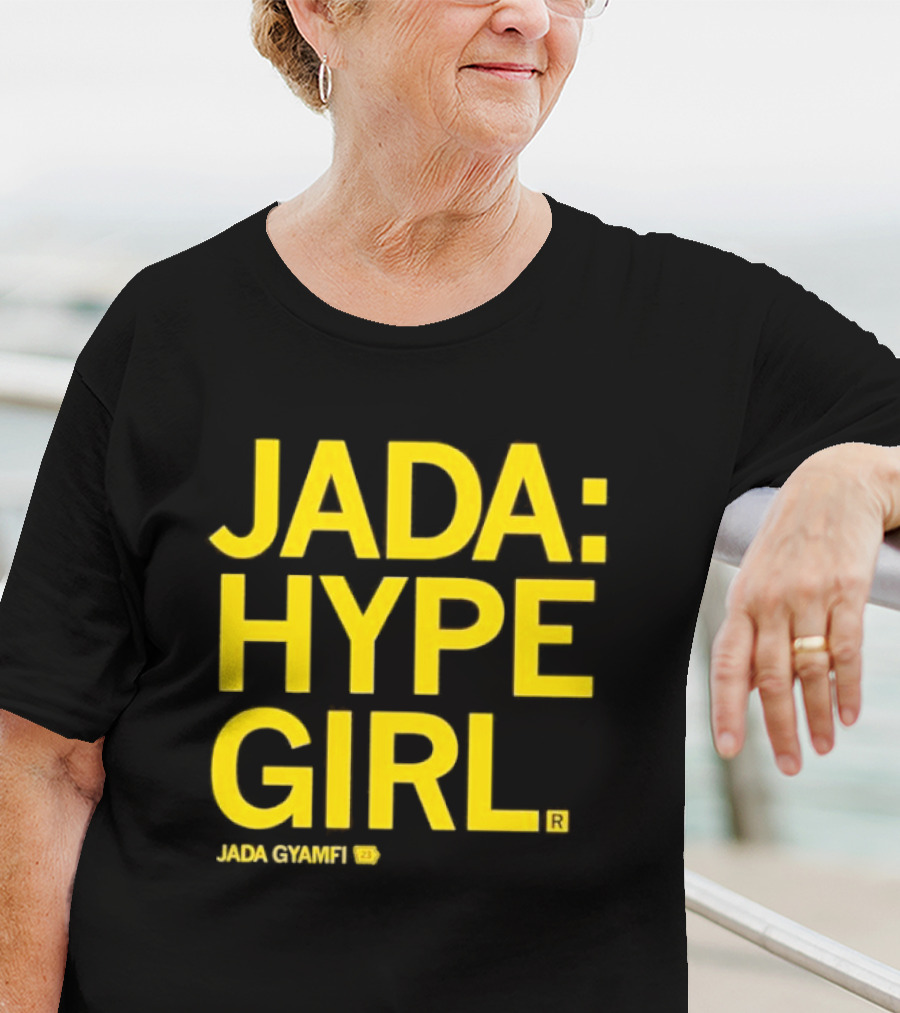 Jada Hype Girl Jada Gyamfi 23 T-Shirt