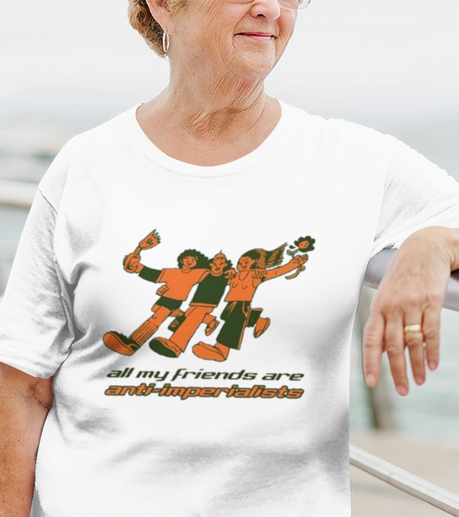All My Friends Are Anti-Imperialists Ash Kwak Lukashevsky T-Shirt