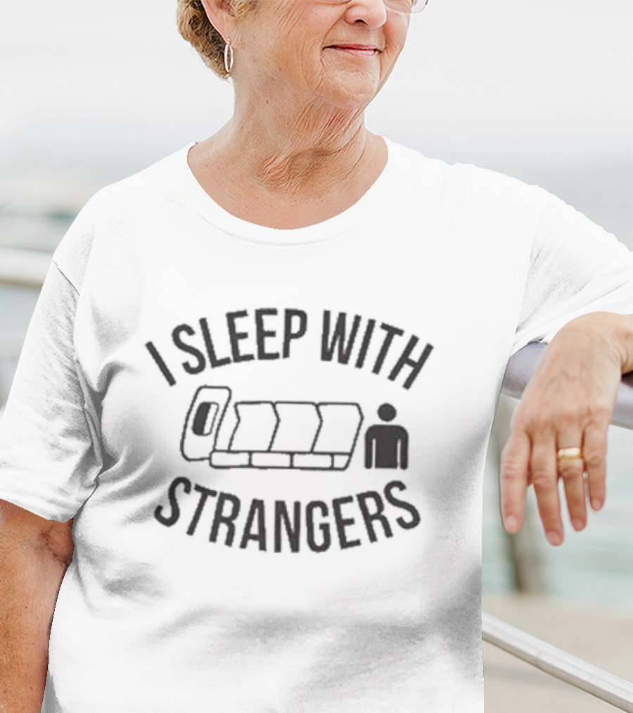 I Sleep With Strangers Airplane Seat Humor T-Shirt