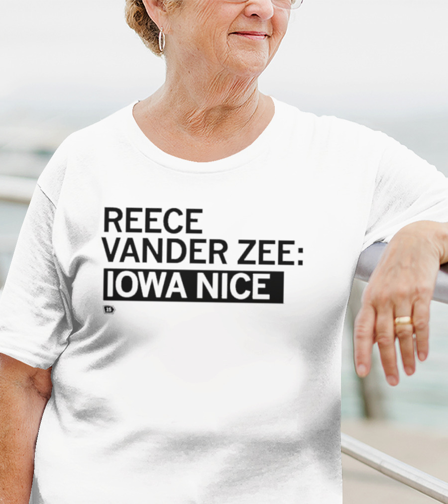 REECE VANDER ZEE IOWA NICE T-Shirt