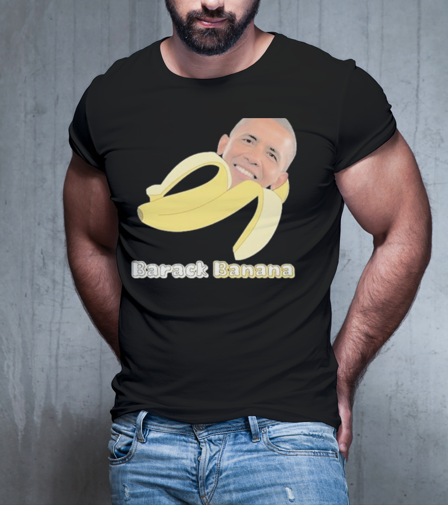 Barack Banana Funny Meme Face T-Shirt
