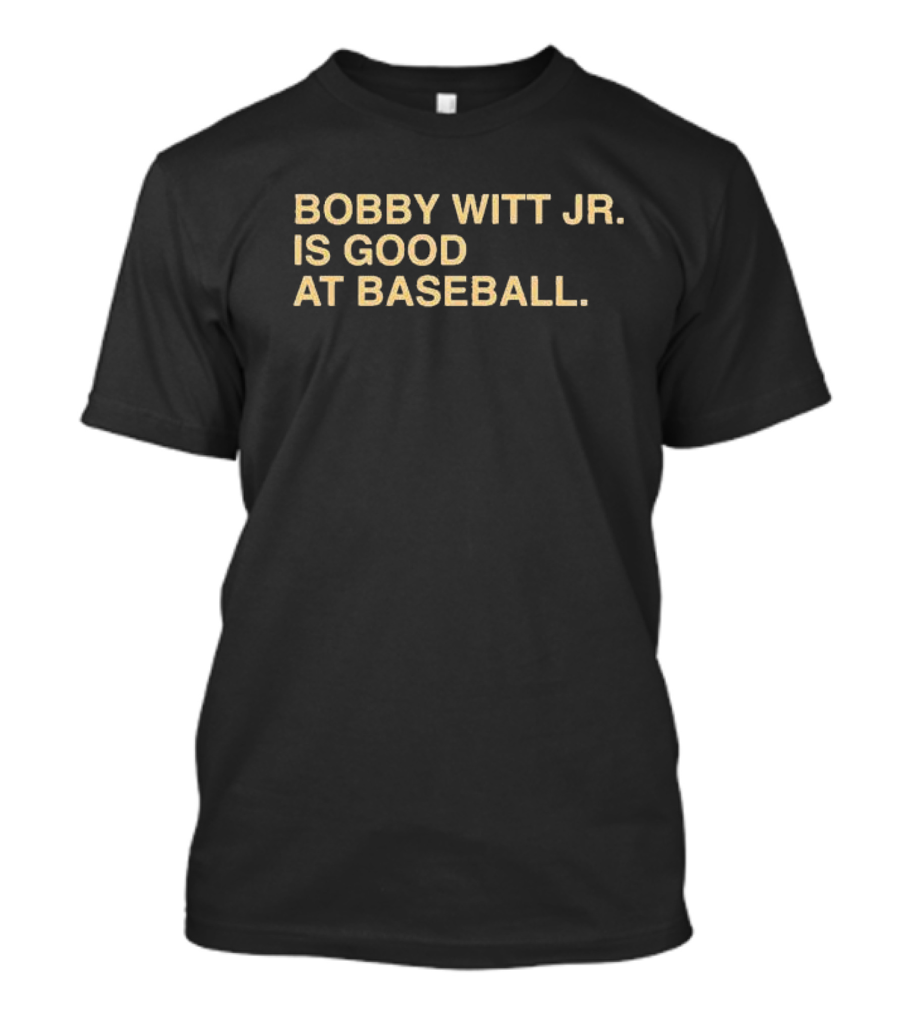 Bobby Witt Jr Is Good At Baseball T-Shirt