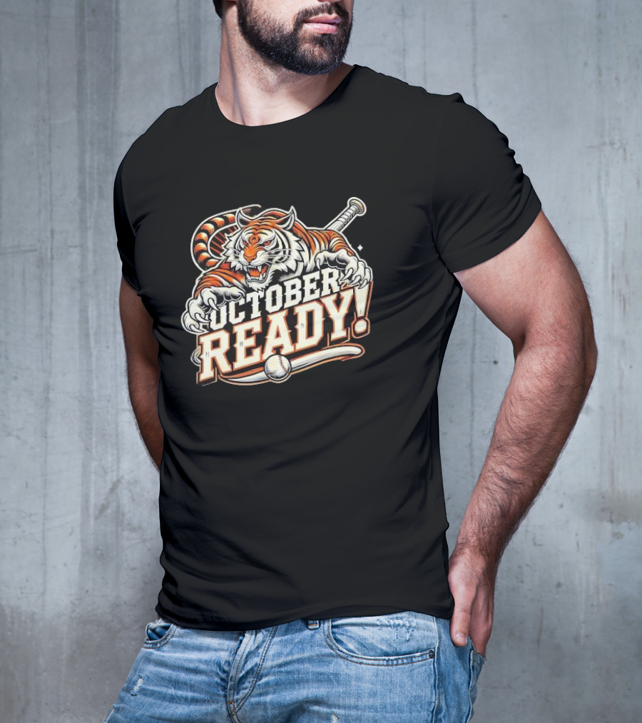 October Ready Baseball Tiger Fan Detroit Tigers T-Shirt