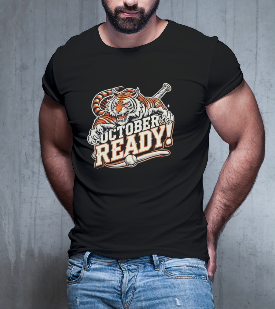 October Ready Baseball Tiger Fan Detroit Tigers T-Shirt