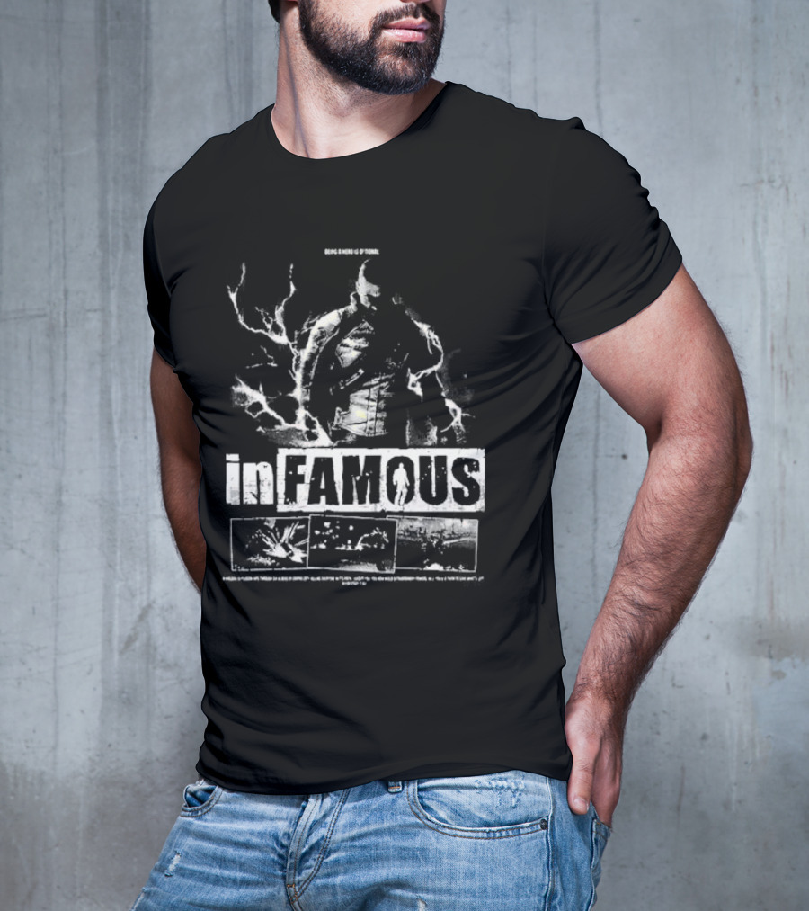 InFAMOUS Being A Hero Of Today T-Shirt