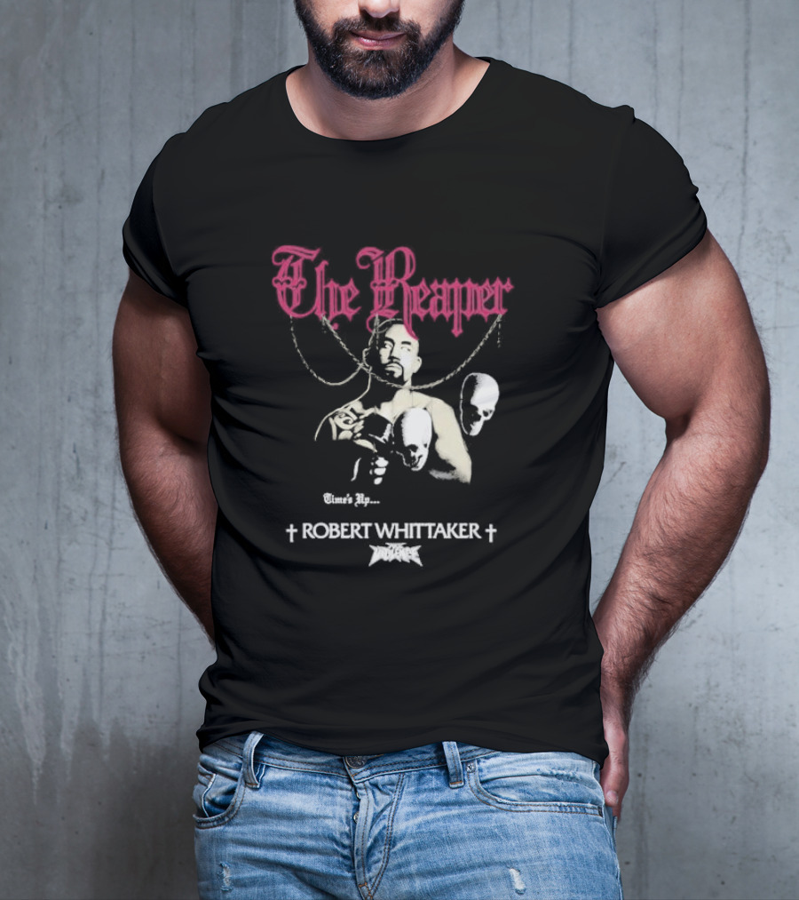 The Reaper Time's Up Robert Whittaker UFC T-Shirt