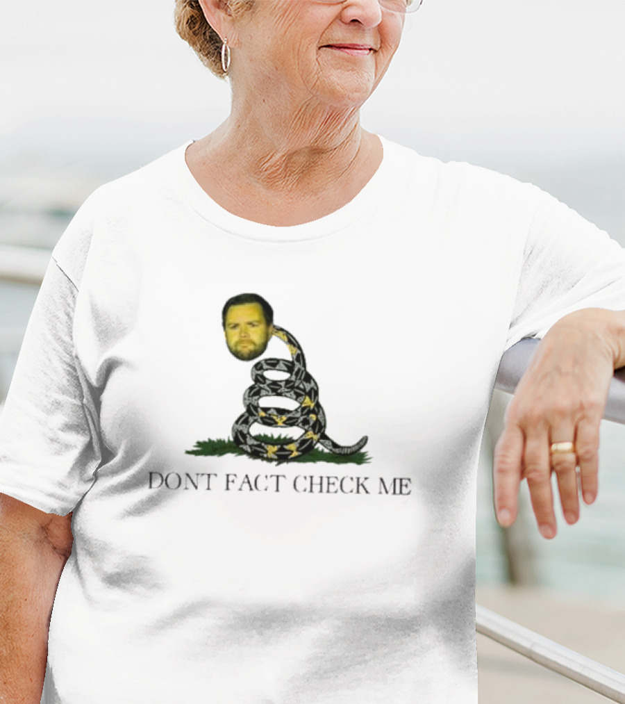 DONT FACT CHECK ME Face Snake T-Shirt