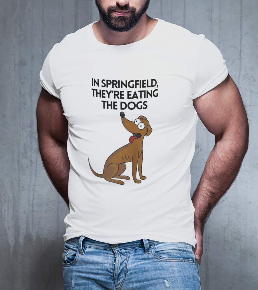 Springfield They're Eating The Dogs Funny Cartoon Dog T-Shirt