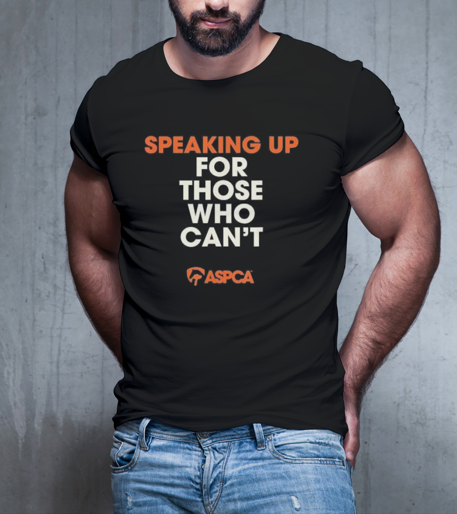 ASPCA Speaking Up For Those Who Can’t Compassionate Advocacy T-Shirt