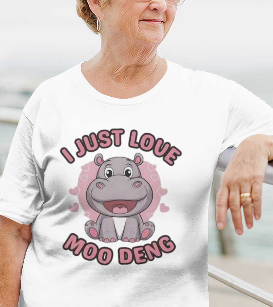 I Just Love Moo Deng Cute Hippopotamus T-Shirt