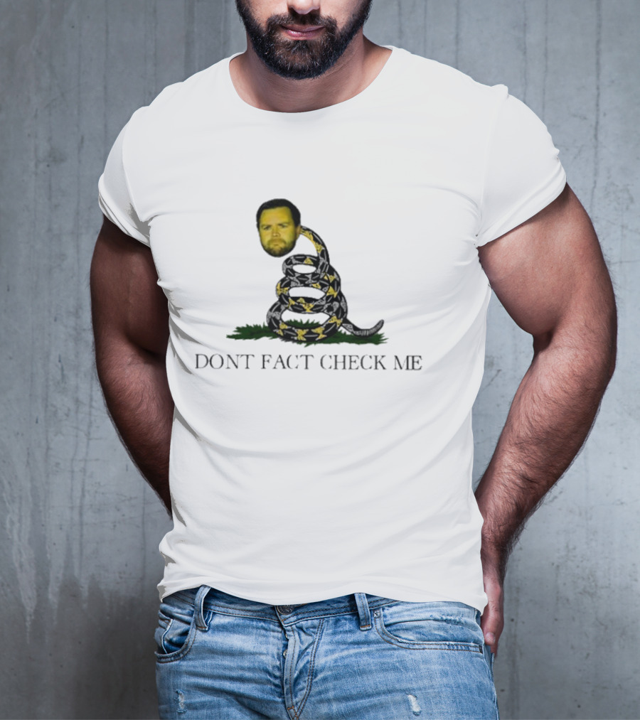 JD Vance Don’t Fact Check Me Gadsden Flag T-Shirt