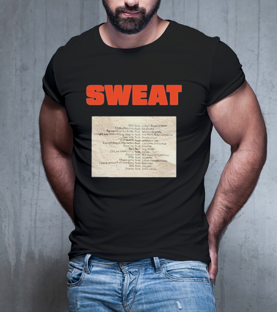 SWEAT Crumpled Up Set List Featuring Robyn, Ariana Grande, Khalid, Halsey, Lana Del Rey, Billie Eilish T-Shirt