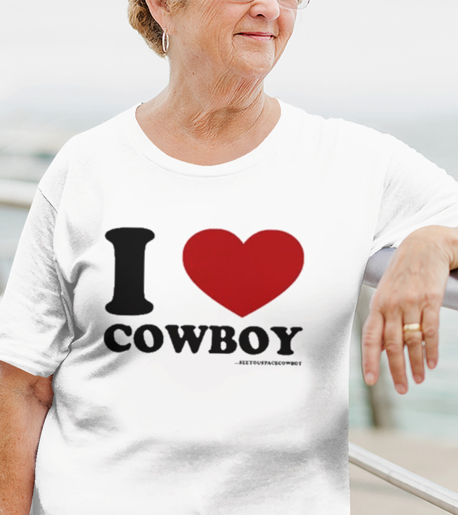 I Love Cowboy ____SeeYouSpaceCowboy T-Shirt